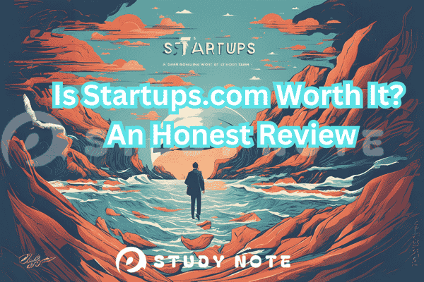 Is Startups.com Worth It? An Honest Review